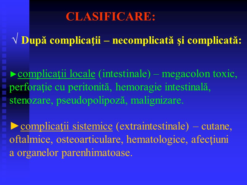 CLASIFICARE:            √ După